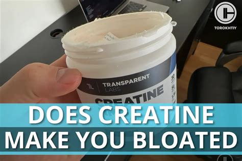 does creatine make you bloated in face